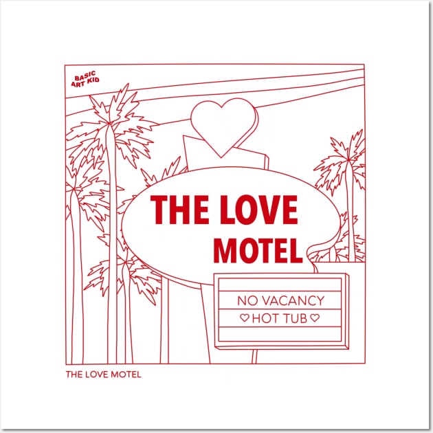 The Love Motel Wall Art by BasicArtKid